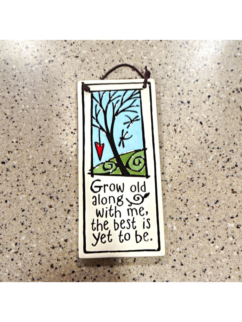 Spooner Creek Clay Hanging Wall Plaque Vertical Rectangle Grow Old Along w/ Me